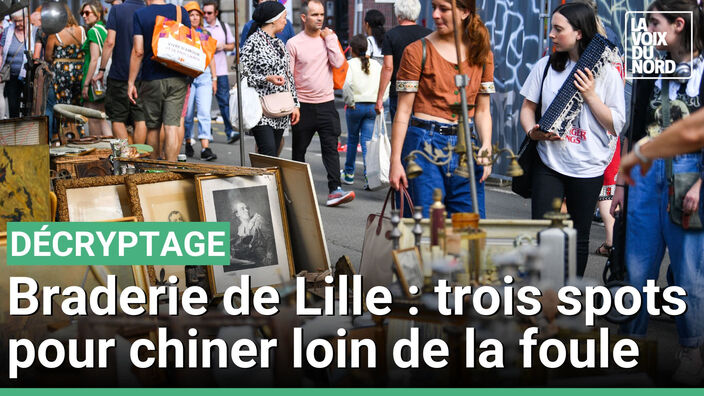 Braderie de Lille : nos spots pour chiner... en évitant la foule !