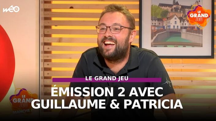 Le Grand Jeu avec Guillaume et Patricia : manche 2