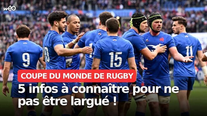 Rugby : 5 infos à connaître sur la Coupe du monde pour ne pas être largué