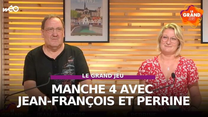 Le Grand Jeu avec Jean-François et Perrine : manche 4