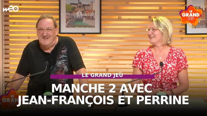 Le Grand Jeu avec Jean-François et Perrine : manche 2