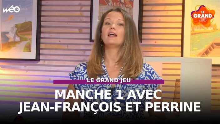 Le Grand Jeu avec Jean-François et Perrine : manche 1