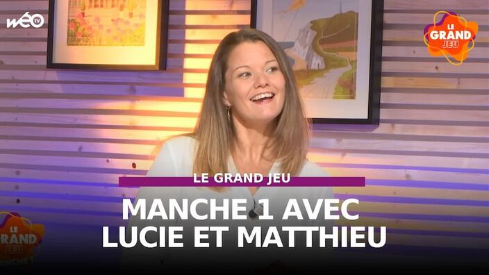 Le Grand Jeu avec Lucie et Matthieu : manche 1