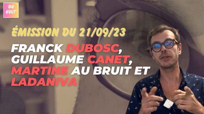 Du Kult' : Dubosc, Canet, Ladaniva et Martine au Bruit