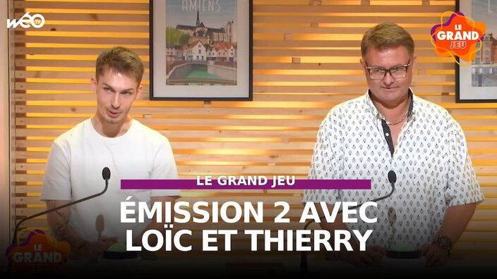 Le Grand Jeu avec Loïc et Thierry : manche 2