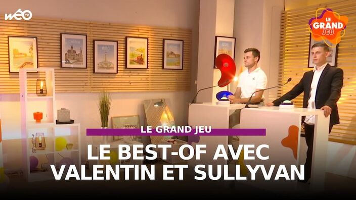 Le Grand Jeu avec Valentin et Sullyvan : le best-of