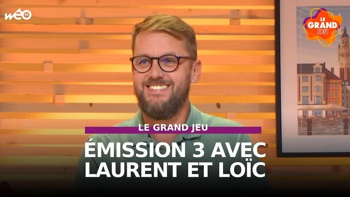 Le Grand Jeu avec Laurent et Loïc : manche 3