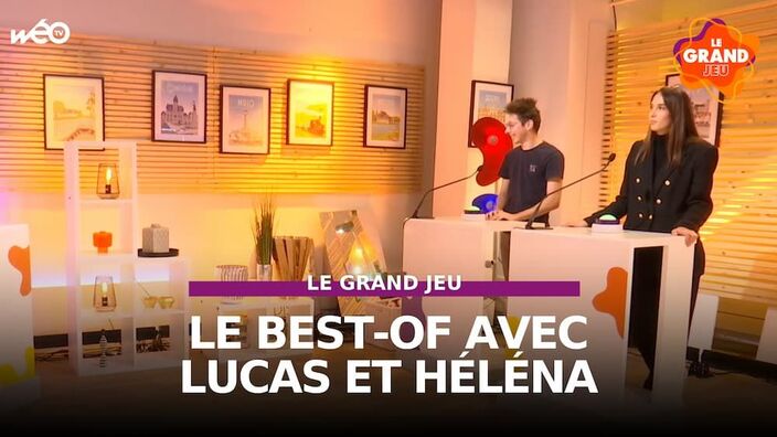 Le Grand Jeu avec Lucas et Héléna : le best-of
