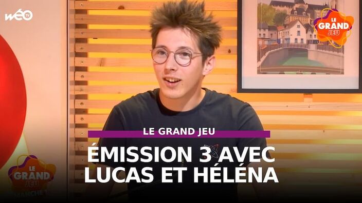 Le Grand Jeu avec Lucas et Héléna : manche 3