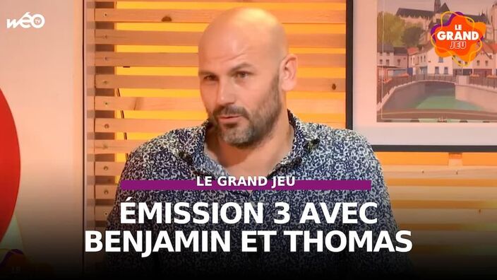 Le Grand Jeu avec Benjamin et Thomas : manche 3