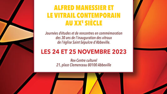 De la couleur à la lumière : Alfred Manessier et le vitrail contemporain au XXe siècle