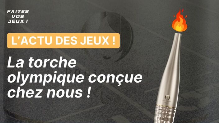 L’actu des Jeux : la torche olympique fabriquée par une entreprise normande !