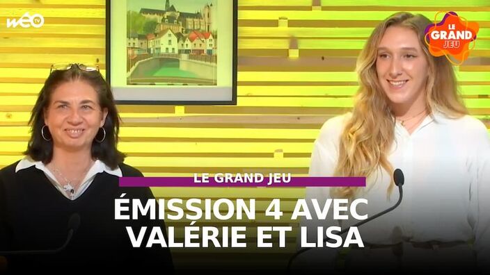 Le Grand Jeu avec Valérie et Lisa : manche 4