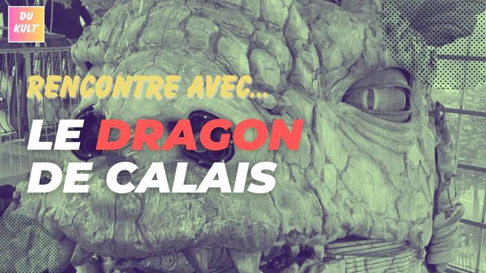 Calais : le dragon ne se repose jamais !