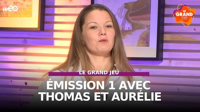Le Grand Jeu avec Thomas et Aurélie : manche 1