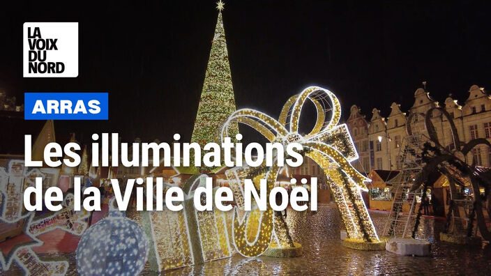 Arras: les illuminations de la Ville de Noël de la place des Héros à la Grand-Place