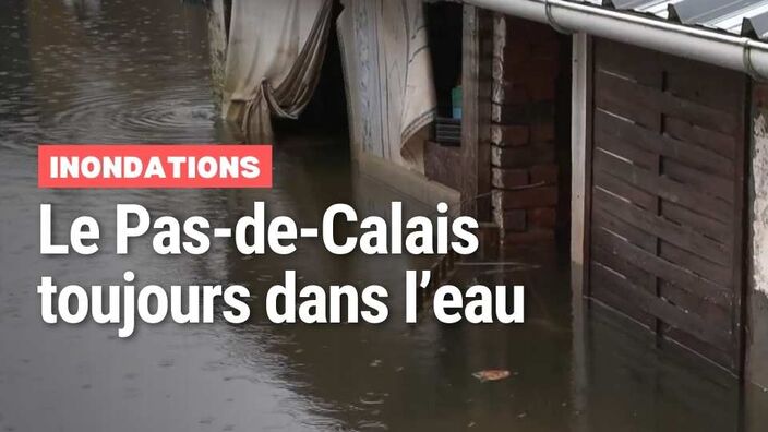 Le Pas-de-Calais inondé depuis 23 jours