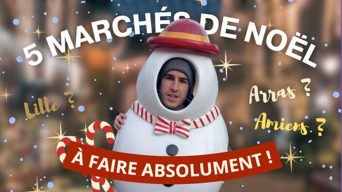 Les 5 marchés de Noël incontournables des Hauts-de-France !