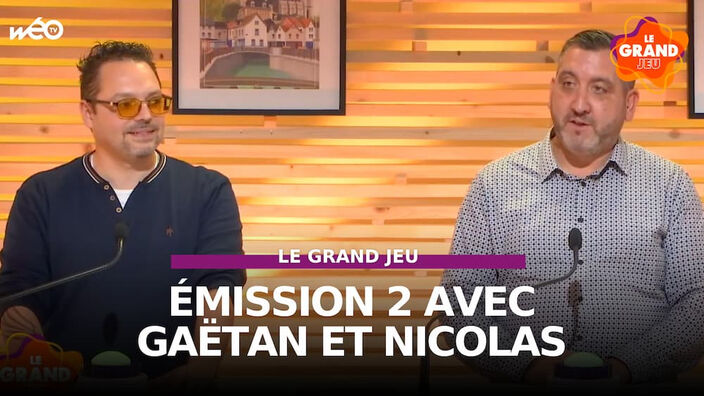 Le Grand Jeu avec Gaëtan et Nicolas : manche 2