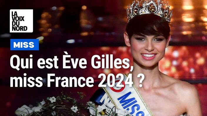 Miss France 2024 : dix choses à savoir sur Ève Gilles