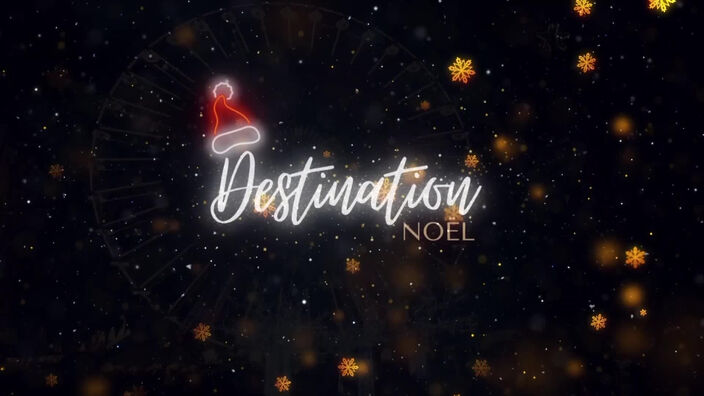 Destination Noël, vivez la féérie de Noël à moins de 2h de chez vous