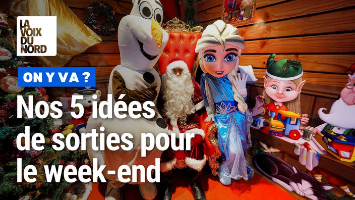 Cinq idées de sorties dans le Nord et le Pas-de-Calais les 23 et 24 décembre