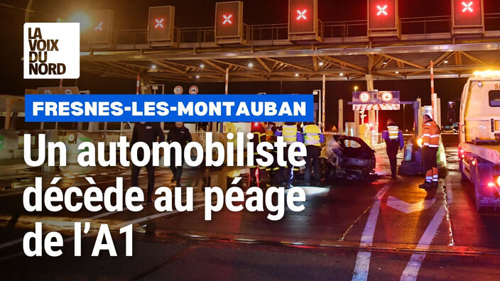 Une voiture percute le péage de Fresnes-les-Montauban sur l’A1 et s’embrase : un mort