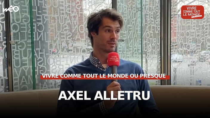 Vivre comme tout le monde ou presque avec Axel Alletru