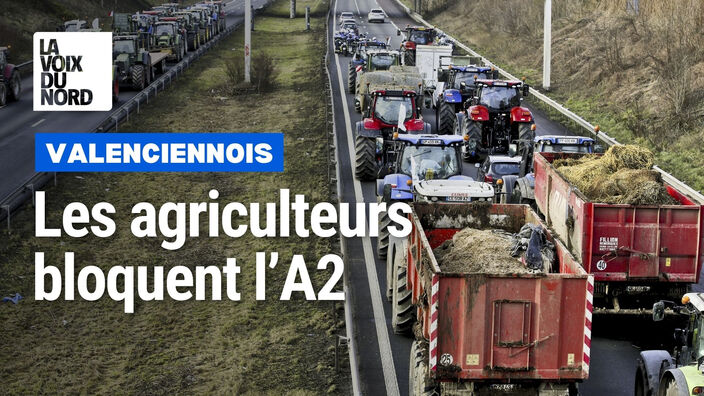 Les agriculteurs bloquent l'A2 à hauteur de Valenciennes