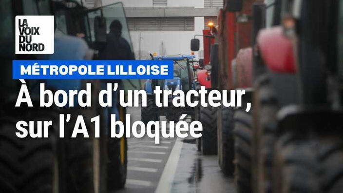 A bord d'un tracteur sur l'A1 bloquée