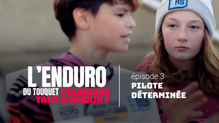 Enduro du Touquet : pourquoi tant d'amour ? - épisode 3