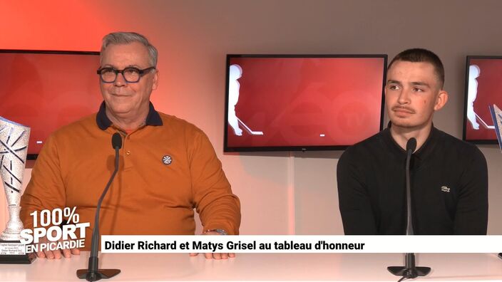 100% sport en Picardie : "Didier Richard et Matys Grisel au tableau d'honneur"