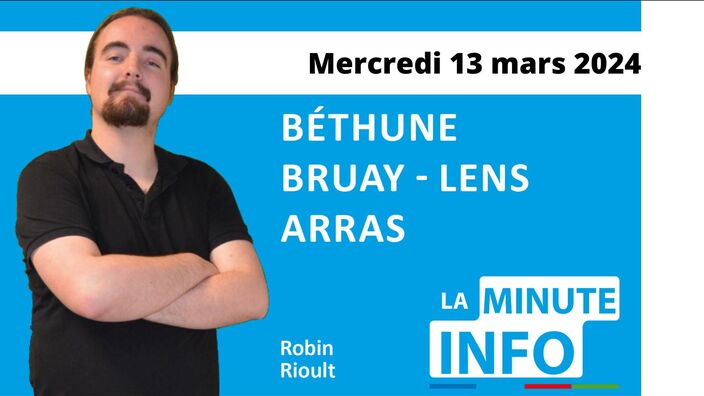 La Minute de l'info de l'Avenir de l'Artois du Mercredi 13 mars 2024