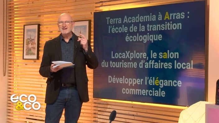 Eco & co : le magazine de l'économie en Hauts-de-France du mardi 19 mars 2024