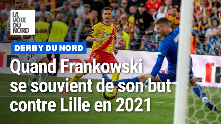 RC Lens : Frankowski se souvient de son but historique dans le derby contre Lille en 2021
