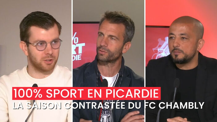 100% sport en Picardie : "La saison contrastée du FC Chambly"