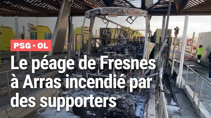 Arras : le péage de Fresnes en feu après une rixe entre supporters du PSG et de l'OL