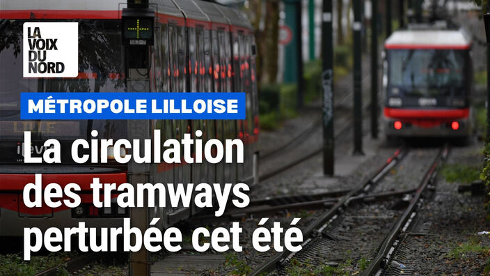 Métropole lilloise : une vingtaine de stations de tramway ne seront pas desservies cet été