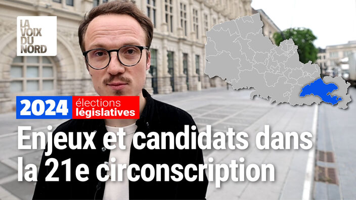 Législatives 2024 dans la 21e circonscription du Nord : enjeux et candidats