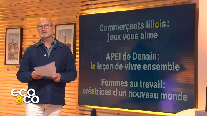 Eco & co : le magazine de l’économie en Hauts-de-France du mardi 2 juillet 2024