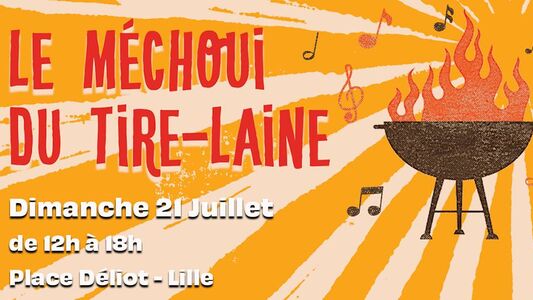 Le Grand Méchoui du Tire-Laine ! 