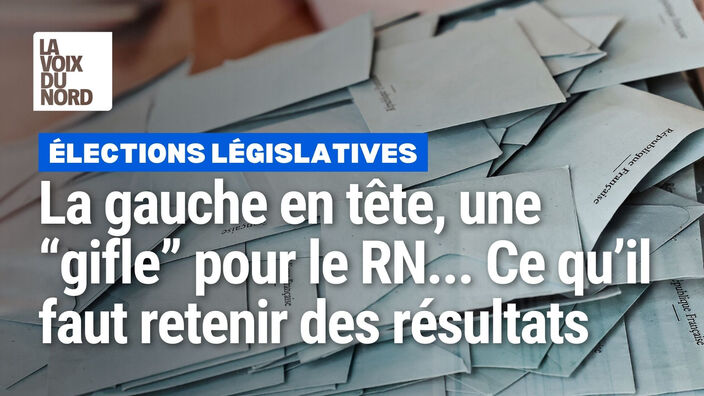 Législatives : le Nouveau Front populaire en tête, une "gifle" pour le RN