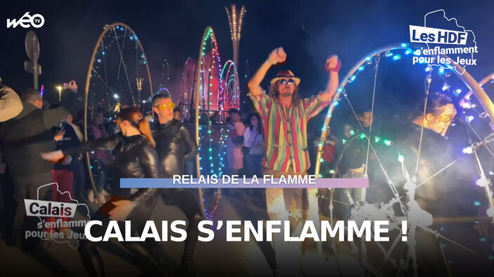 Calais s'enflamme pour les Jeux !