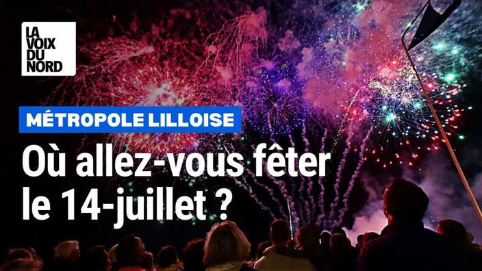 Métropole lilloise : où fêter le 14 juillet ?