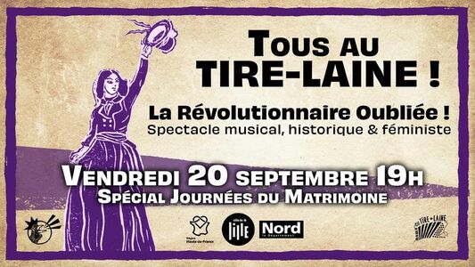Tous au Tire-Laine spécial journée du matrimoine : La Révolutionnaire Oubliée