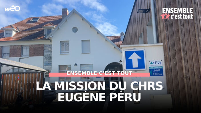 Ensemble c'est tout - La mission du CHRS Eugène Péru