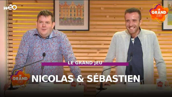 Le Grand Jeu avec Nicolas et Sébastien