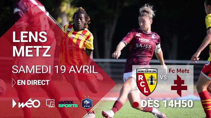 Football féminin : RC Lens - FC Metz samedi 19 avril en direct sur Wéo