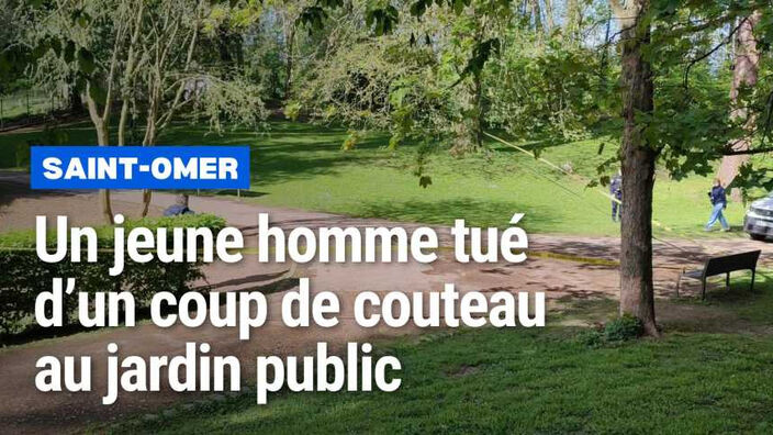 Saint-Omer : un homme de 19 ans meurt poignardé dans le jardin public