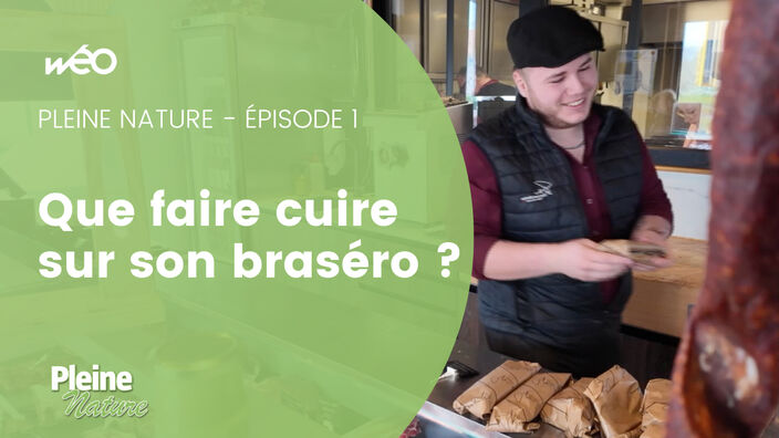 Pleine Nature - Que faire cuire sur son braséro ?